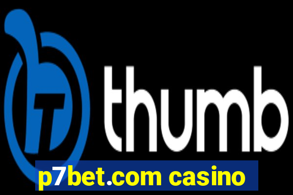 p7bet.com casino